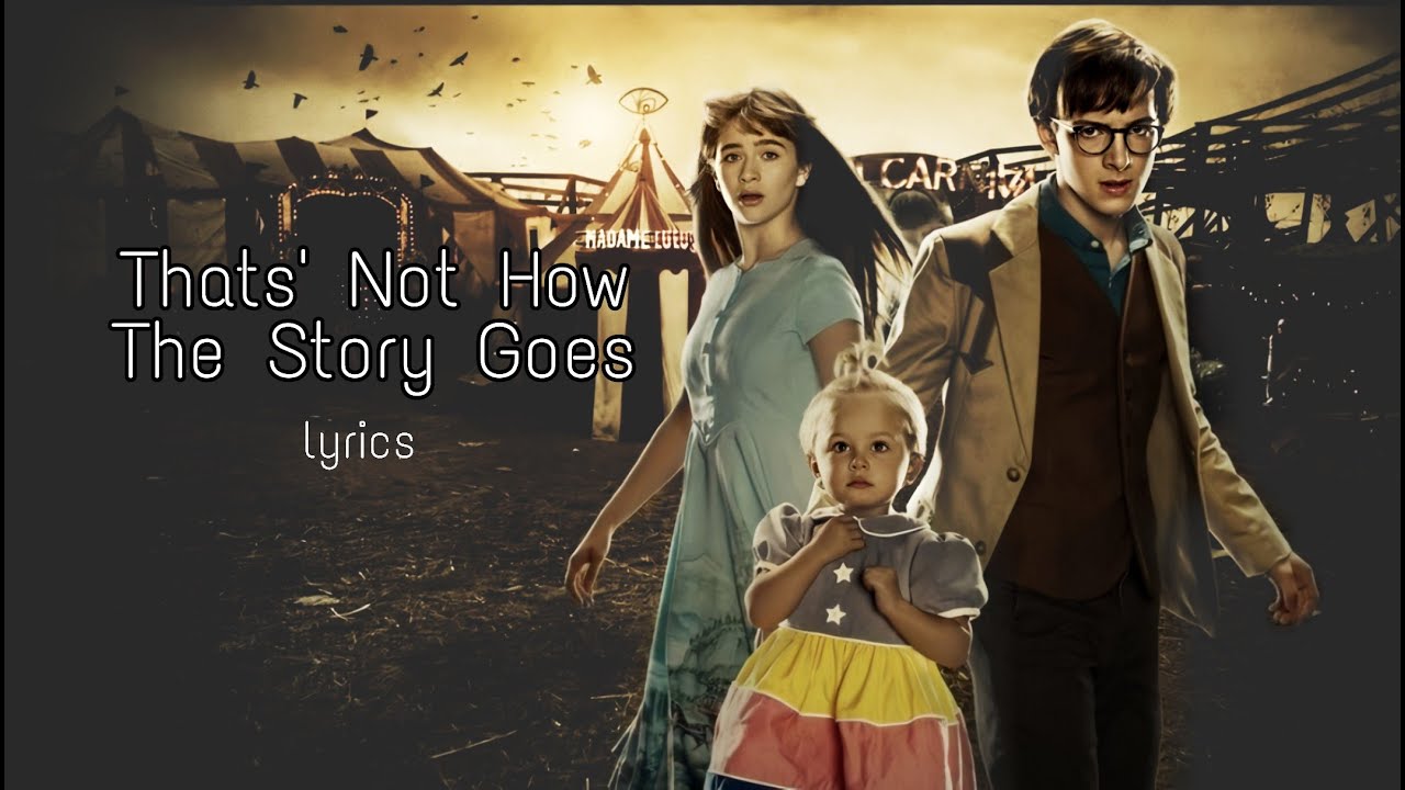 A Series of Unfortunate Events - Thats Not How the Story Goes ( Lyrics )