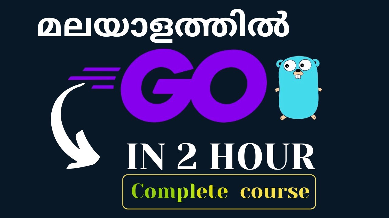 Golang: Complete Tutorial  in മലയാളം for Beginners | Full Go Course |CodeEase with Anu |Learn Golang