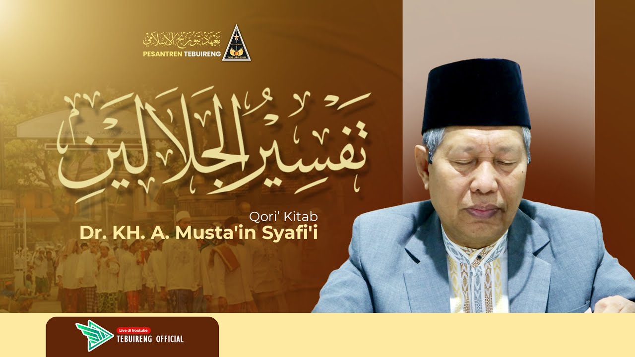 🔴 [LIVE] 159 NGAJI ONLINE TAFSIR JALALAIN - DR. KH. A. MUSTA'IN SYAFI'I