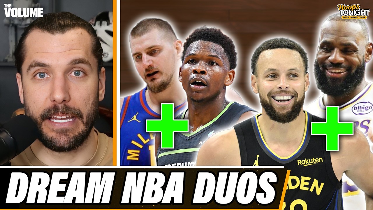 Dream NBA Duos: LeBron + Steph, Ant + Jokic, WHO ELSE???