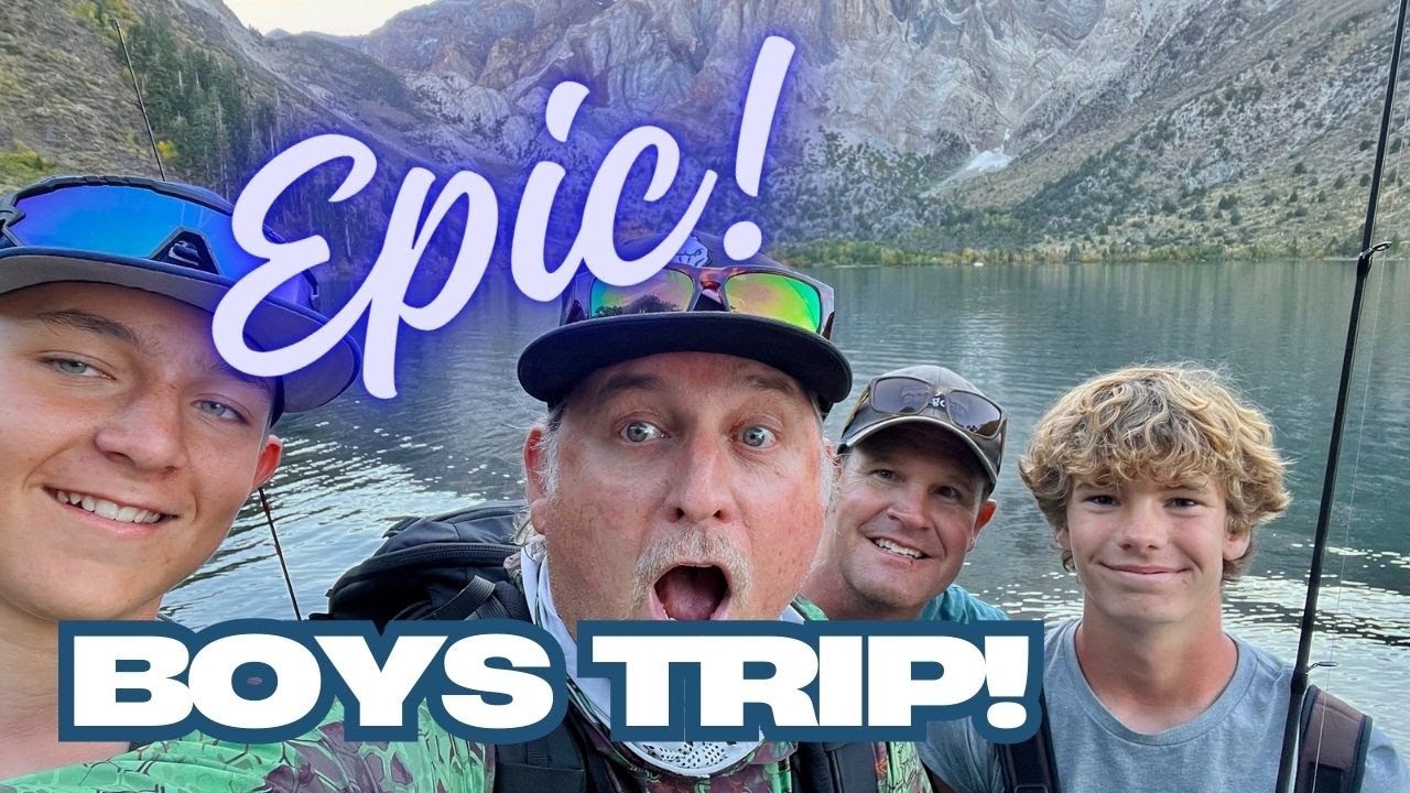 Epic Boys Trip!: Trout Fishing the Upper Owens River, Rock Creek Lake, Convict Lake