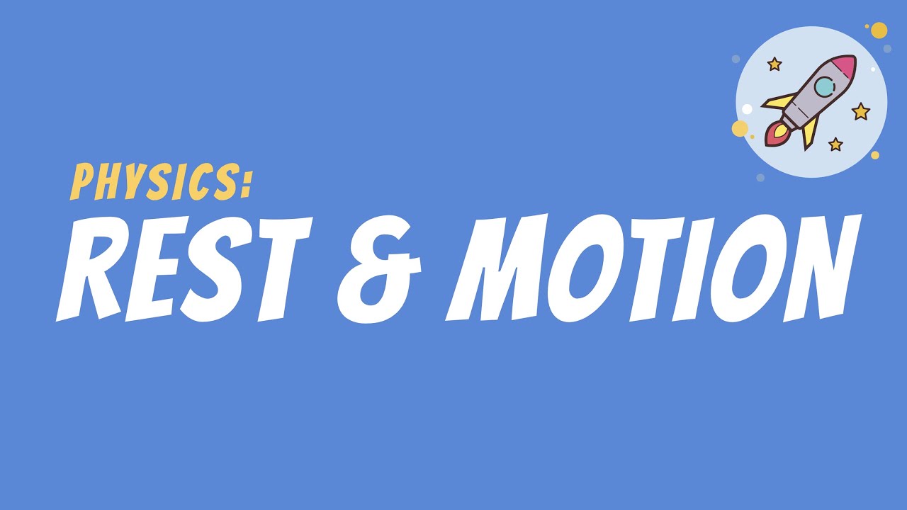 Rest and Motion  - 9th Class | Waqas Nasir