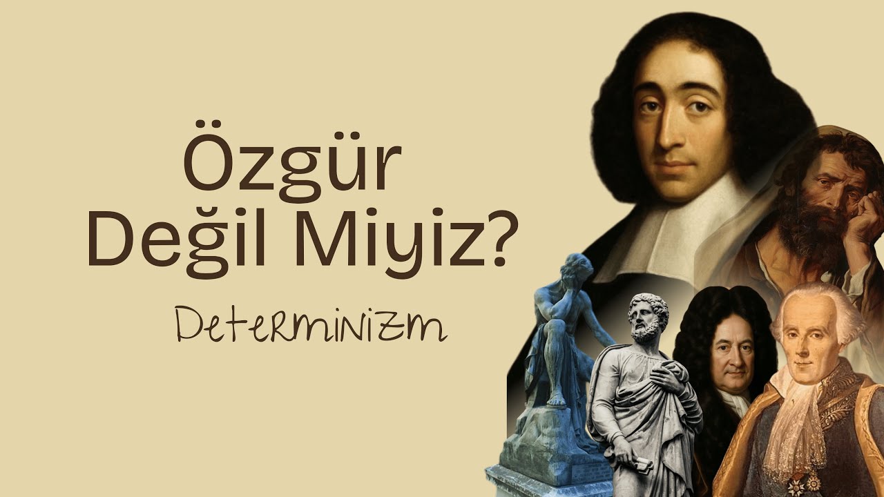 Özgür Değil Miyiz? Determinizm.