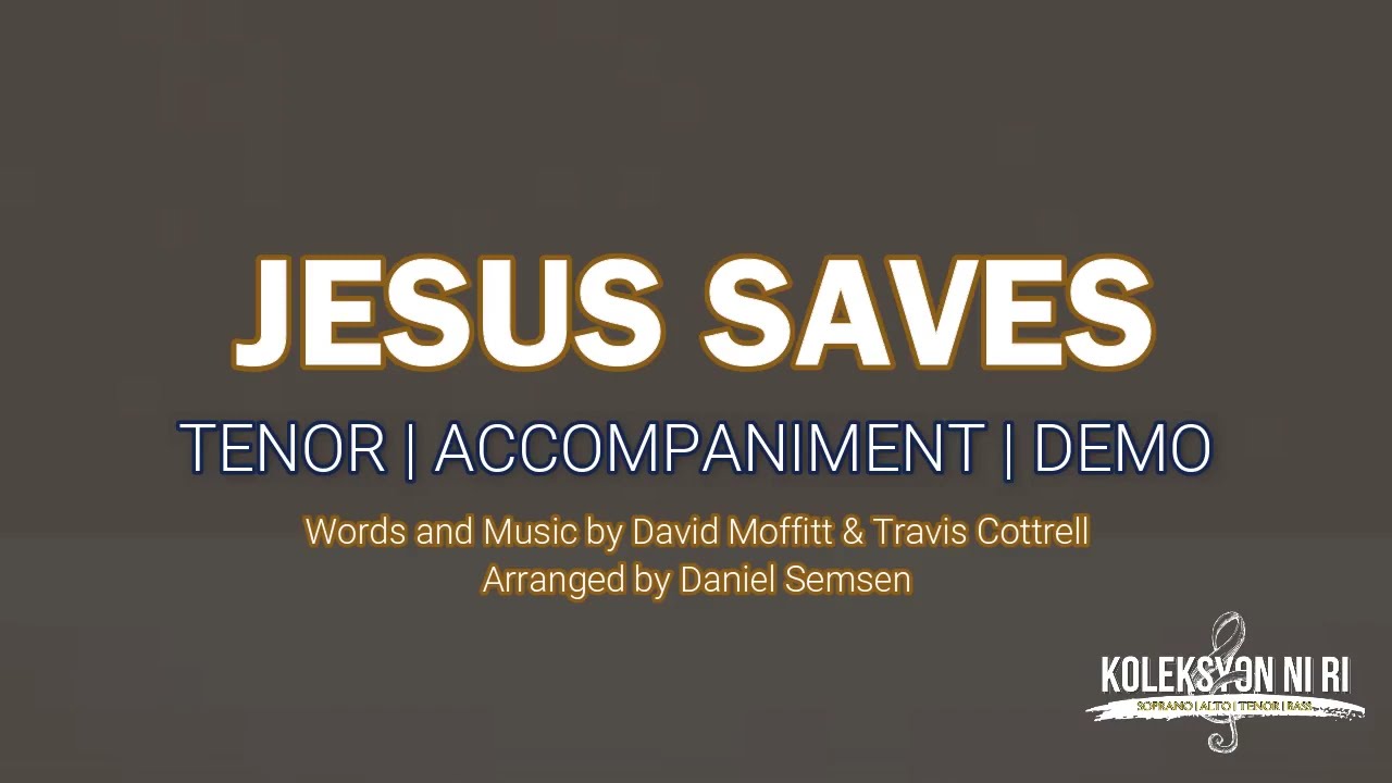 Jesus Saves by David Semsen | Tenor | Piano