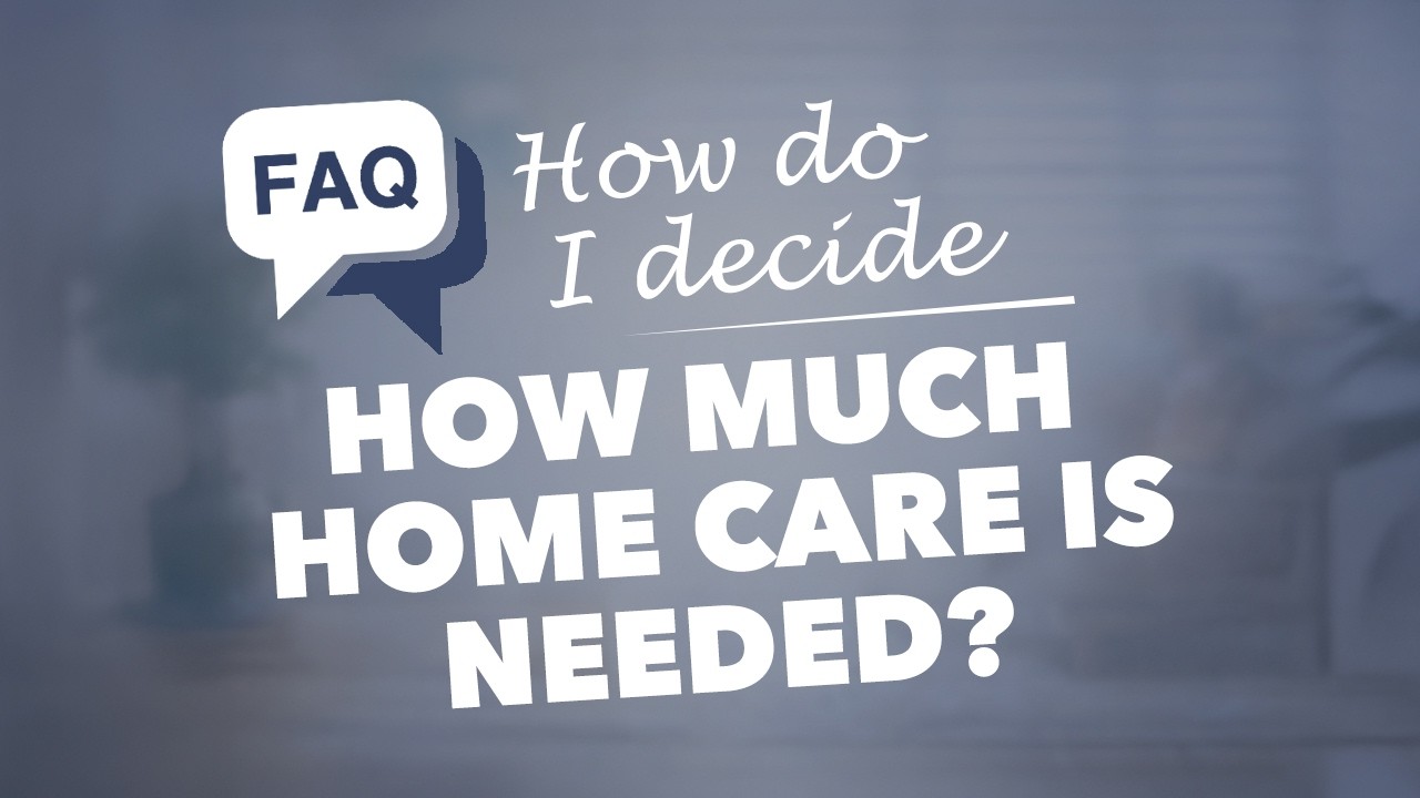 How Many Hours of Home Care Do You Really Need? What Families Get Wrong