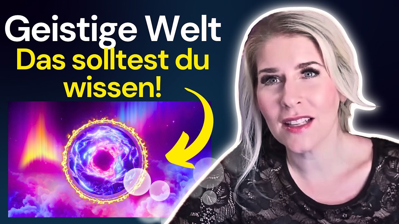 Geistige Welt verständlich erklärt - Meine Reaktion auf Birgit Fischer