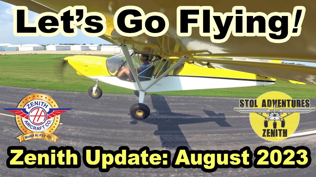 Let's Go Flying! Updates from Zenith Aircraft Company