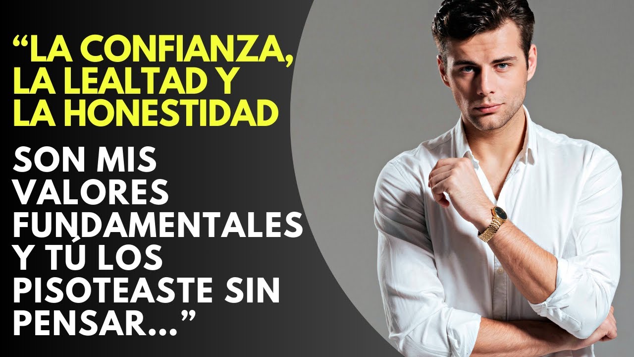 Confianza, Lealtad Y Honestidad Son Mis Valores Fundamentales | Esposa Infiel