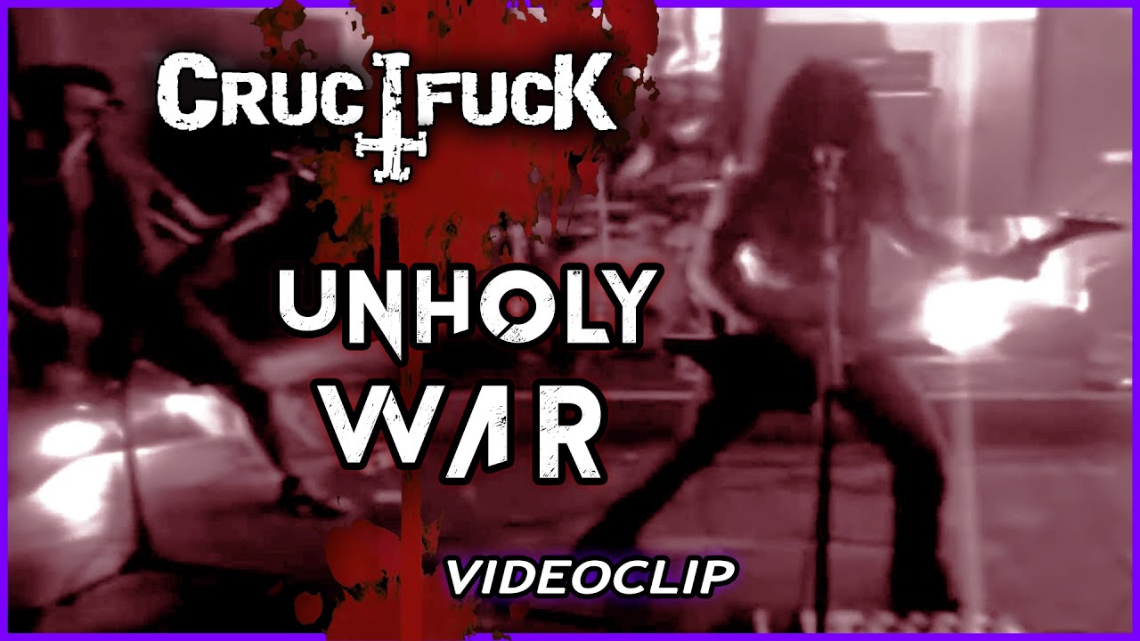 СRUСIFUС&Kappa; - Unholy War [VIDEOСLI&Rho;]