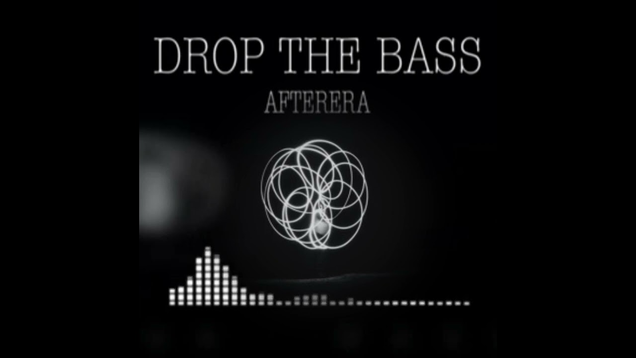 Afterera - Drop the Bass (2022) #DropTheBass #TheEDMExperience
