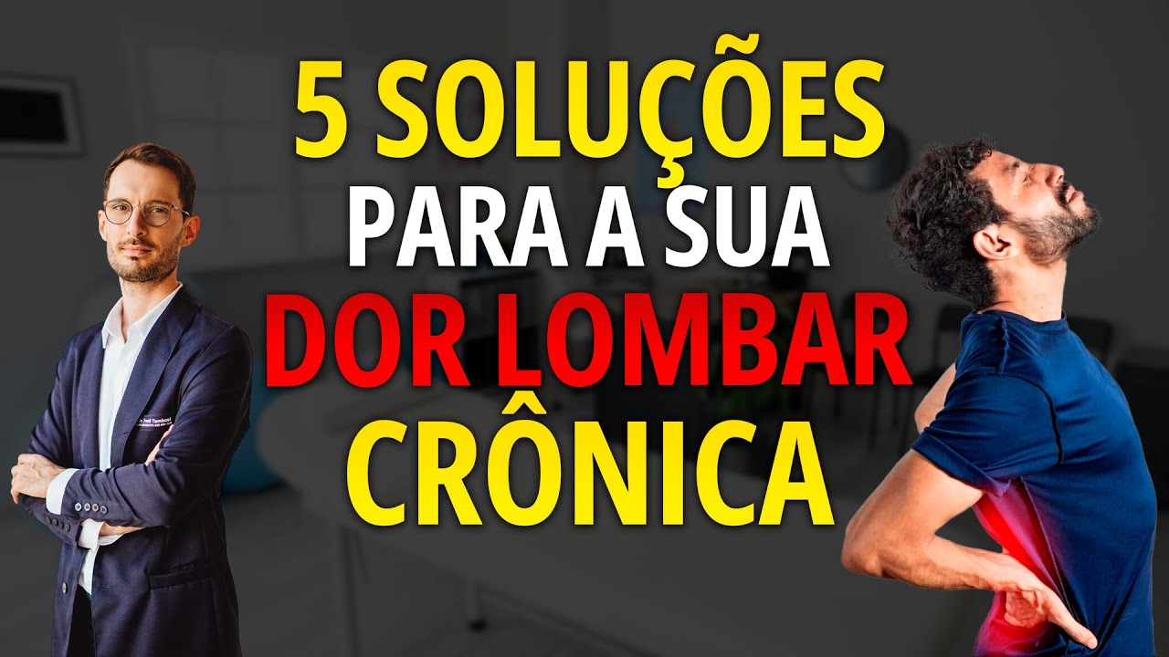 5 MELHORES SOLUÇÕES para DOR LOMBAR CRÔNICA
