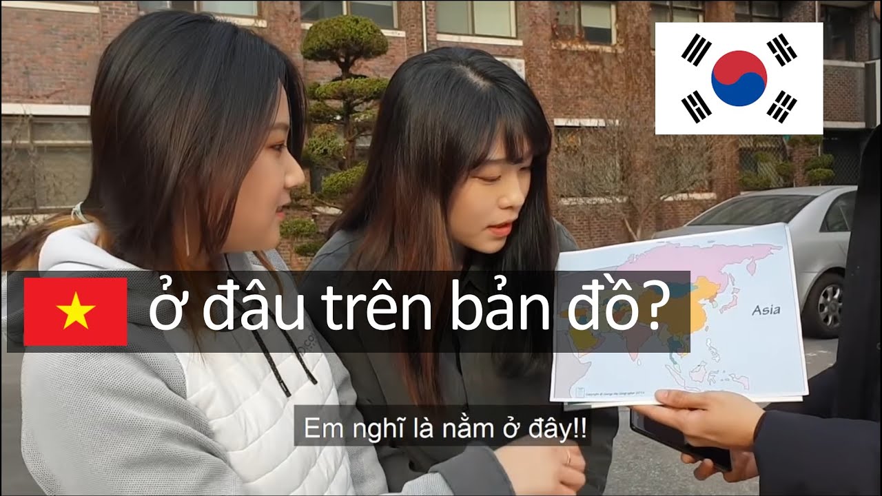 Người Hàn có thật sự biết VIỆT NAM là nước nào và nằm ở đâu không?