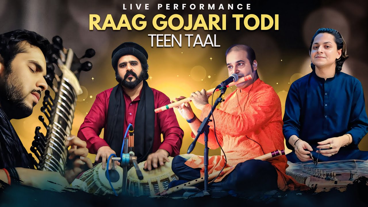 Raag Gojari Todi  TeenTaal Live Classical Flute Sittar || Santoor Tabla