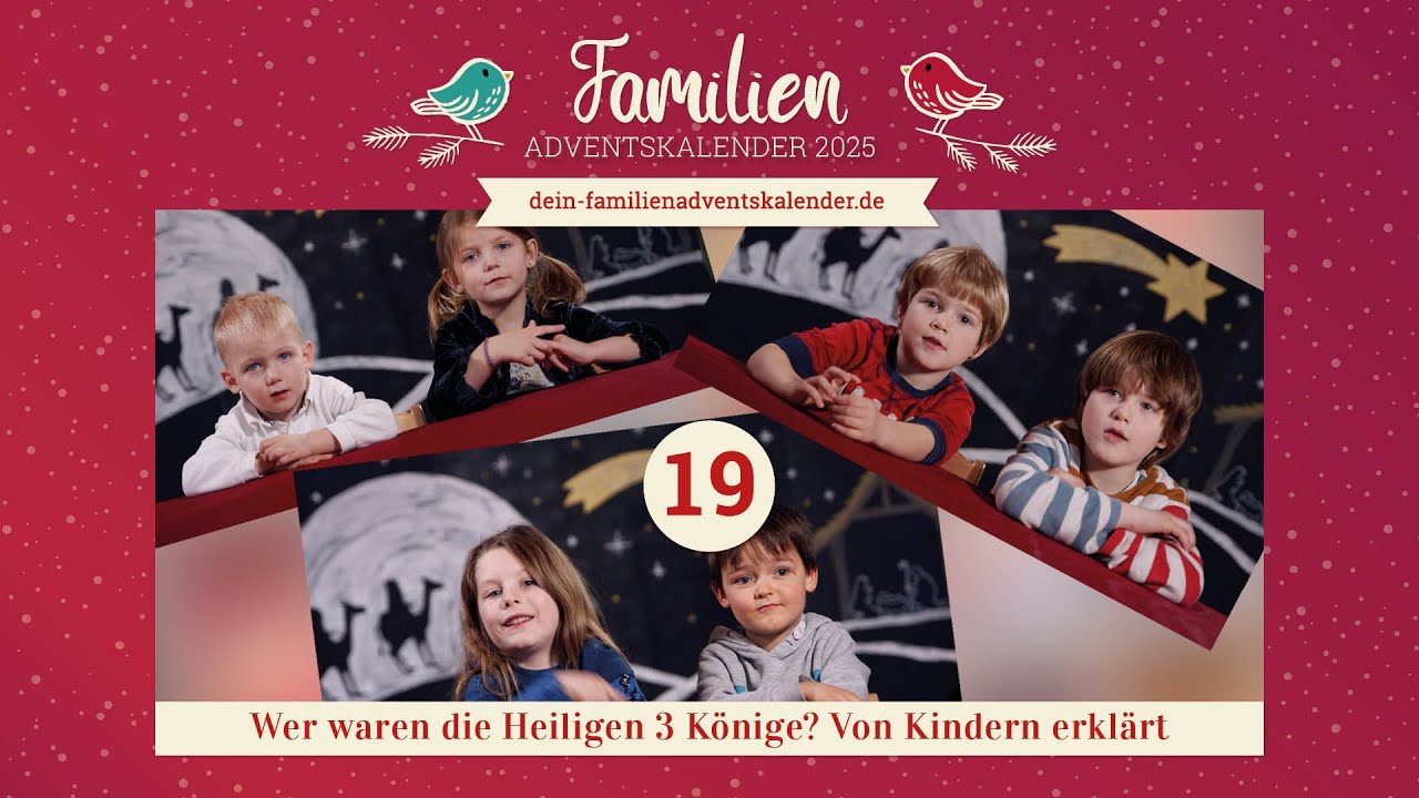 Tür 19: 👑 Wer waren die Heiligen 3 Könige? Von Kindern erklärt | Familien-Adventskalender 2025