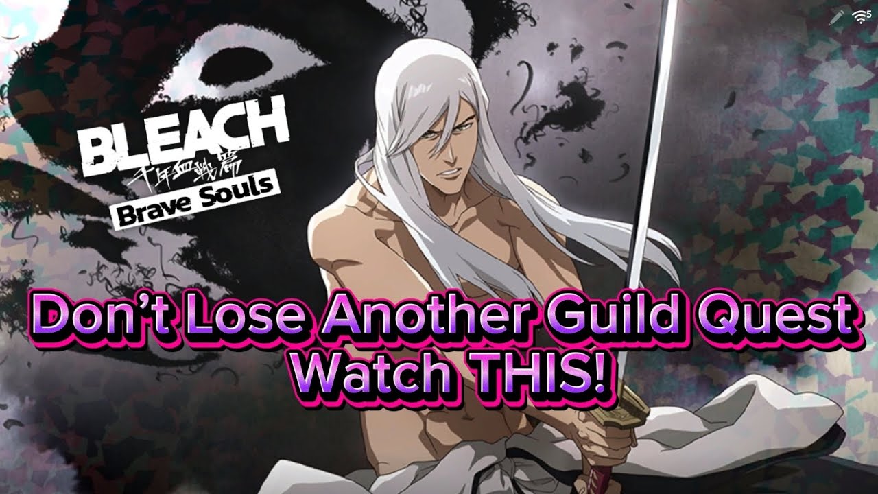 Guild Quest Guide for EVERY Player! Bleach: Brave Souls