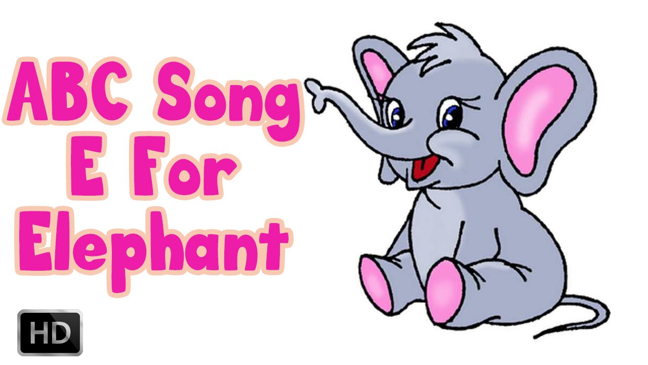 Alphabet Song ABCD - E for ELEPHANT - Phonics Song With Lyrics
