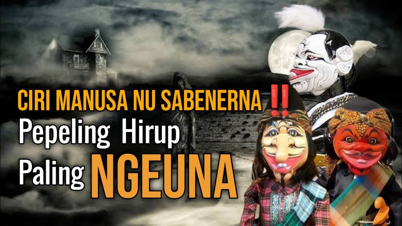 CIRI MANUSA NU SABENERNA‼️ Wejangan Hidup Paling NUSUK dari Wayang Golek Asep Sunandar Sunarya