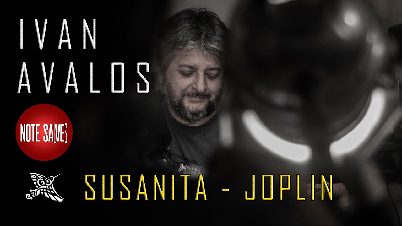 🎶 IVAN AVALOS - susanita Joplin - #sesionenvivo014