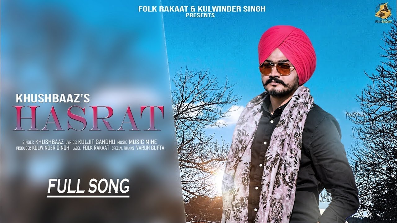 Hasrat - Khushbaaz - Full Song - 2019 -