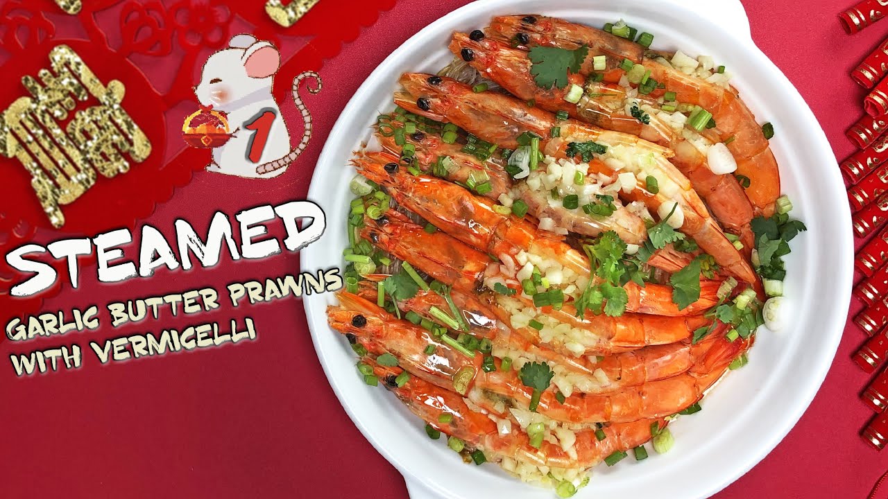 Steamed Garlic Butter Prawns with Vermicelli | Top 8 Chinese New Year Dishes 2020