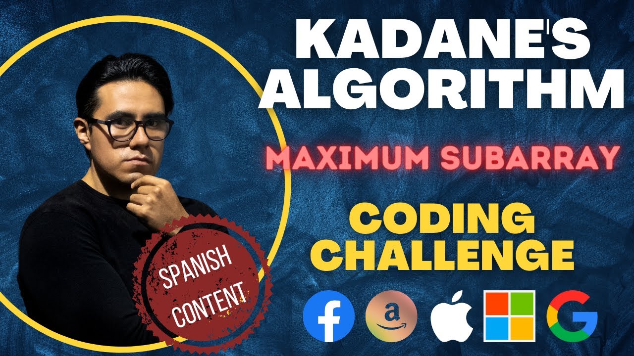 Kadane's Algorithm | Maximum subarray | Coding Challenge |  Leetcode | Spanish content