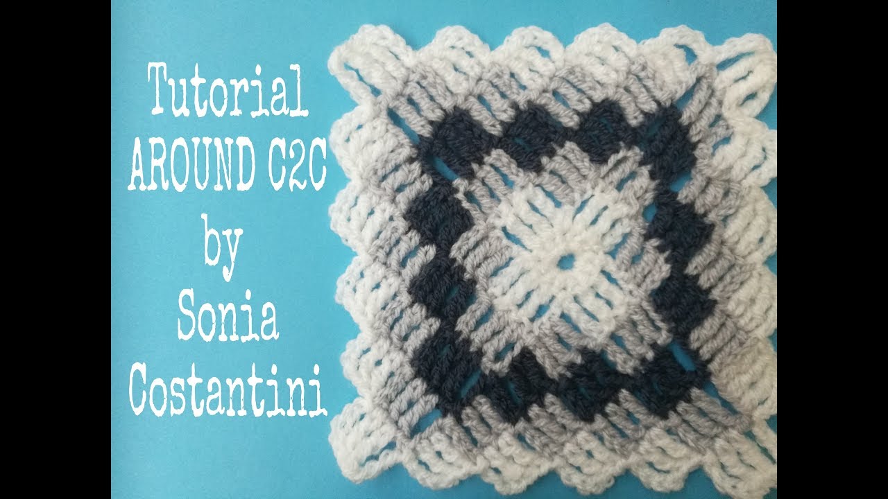 Tutorial AROUND C2C uncinetto- reversibile - original crochet pattern instruction sub eng
