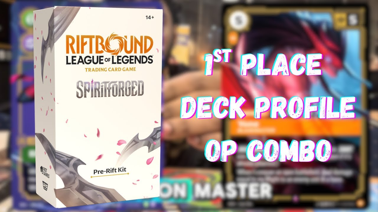 1ST PLACE SPIRITFORGED PRE RIFT RELEASE DECK PROFILE RIFTBOUND LEAGUE OF LEGENDS TCG