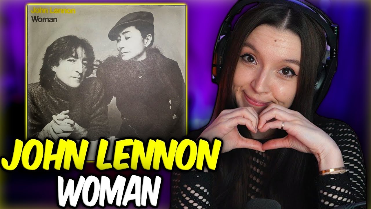 John Lennon - WOMAN | FIRST TIME REACTION
