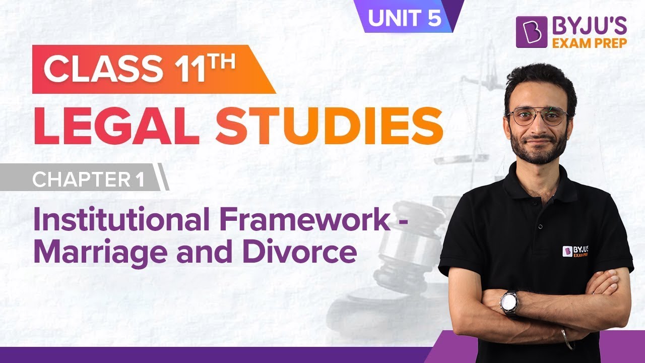 Class 11 Legal Studies: Chapter 1 (Part 1) Institutional Framework (Unit 5) | BYJU'S Exam Prep