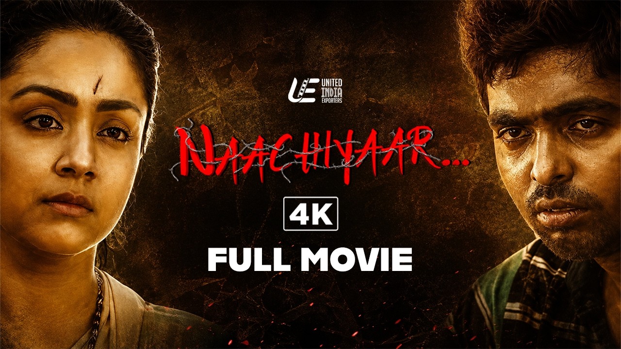 Naachiyar  4K Full Movie - Tamil | Jyothika | G. V. Prakash Kumar | Ivana | SuperHit Film