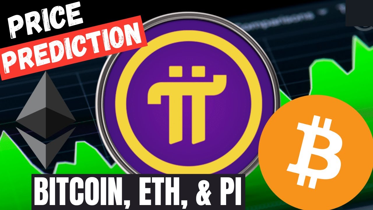 Bitcoin Ethereum & Pi Price Prediction 