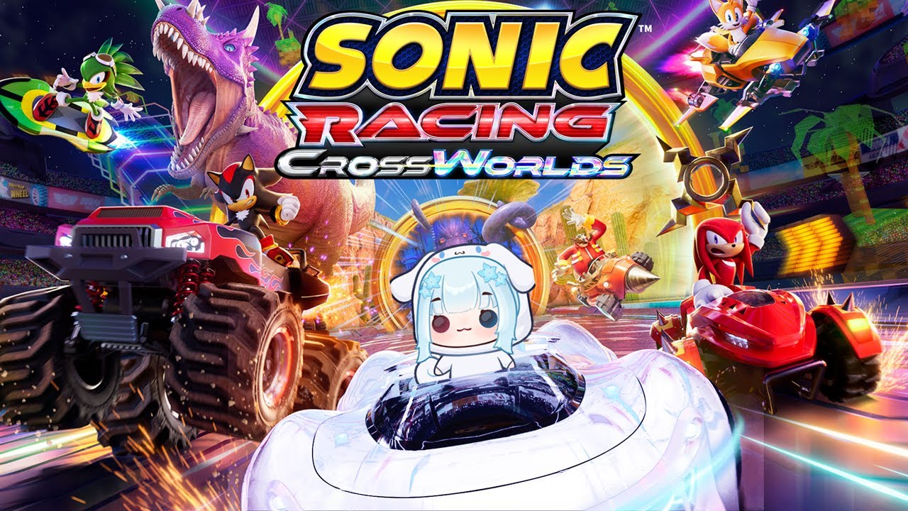 [ENVtuber/Muted] Early Play! Sonc Racing Crossworld!