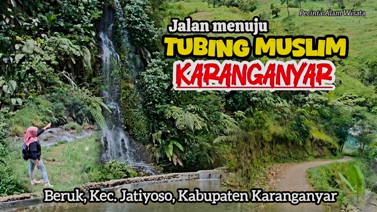 JALAN MENUJU TUBING MUSLIM KARANGANYAR