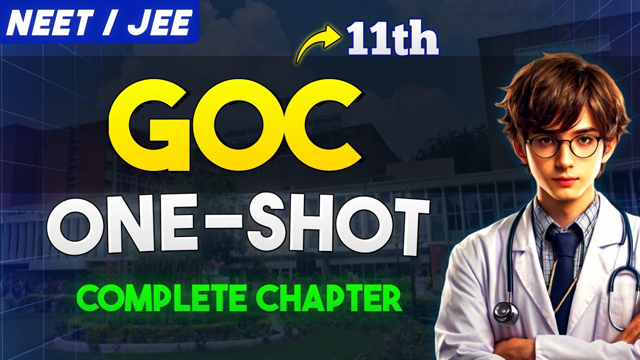 Complete GOC in One Video (Quick Revision) In 60 Minutes | Organic Chemistry ONESHOT NEET 2025