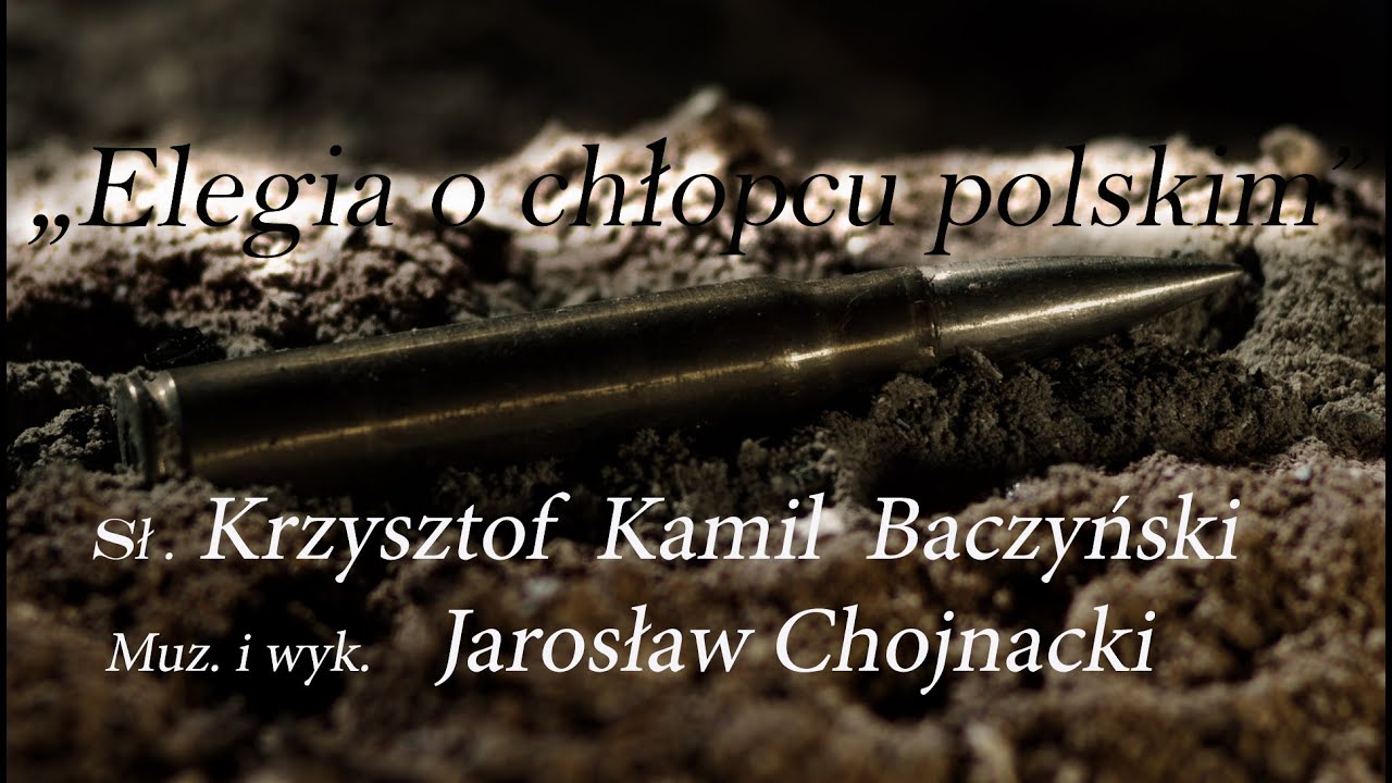 Jarosław Chojnacki  - Elegia o chłopcu polskim