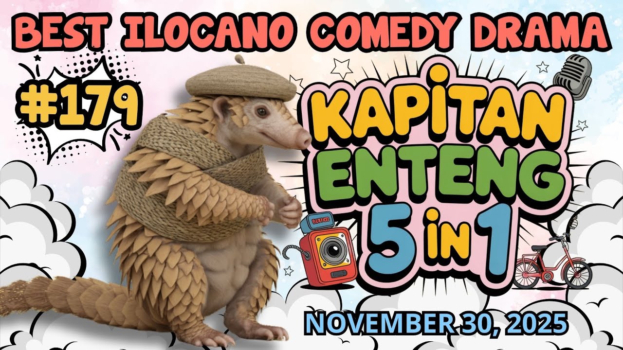 KAPITAN ENTENG 1 HOUR | ILOCANO COMEDY DRAMA | #kapitanenteng #dzwt540drama | NOVEMBER 30, 2025