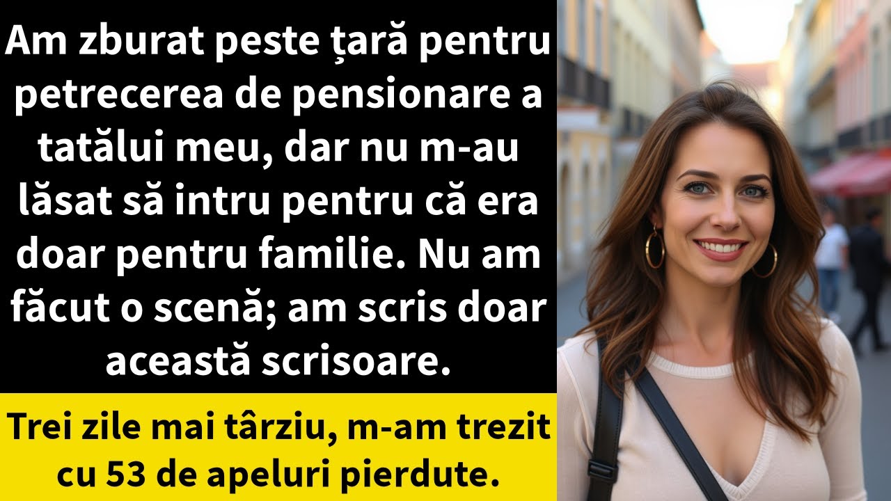 Am zburat peste țară pentru petrecerea de pensionare a tatălui meu, dar nu m-au lăsat să intru