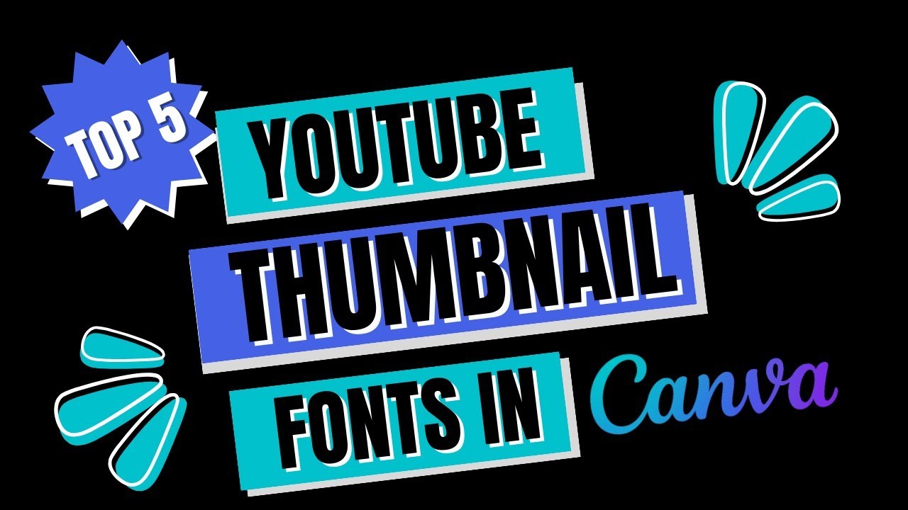 TOP 5 Best Fonts for YouTube Thumbnail