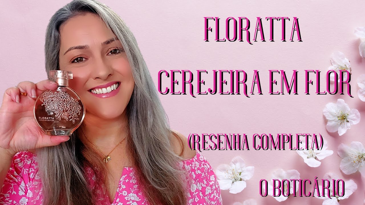 Floratta Cerejeira em flor - Resenha Completa (Pedido de Inscrita)