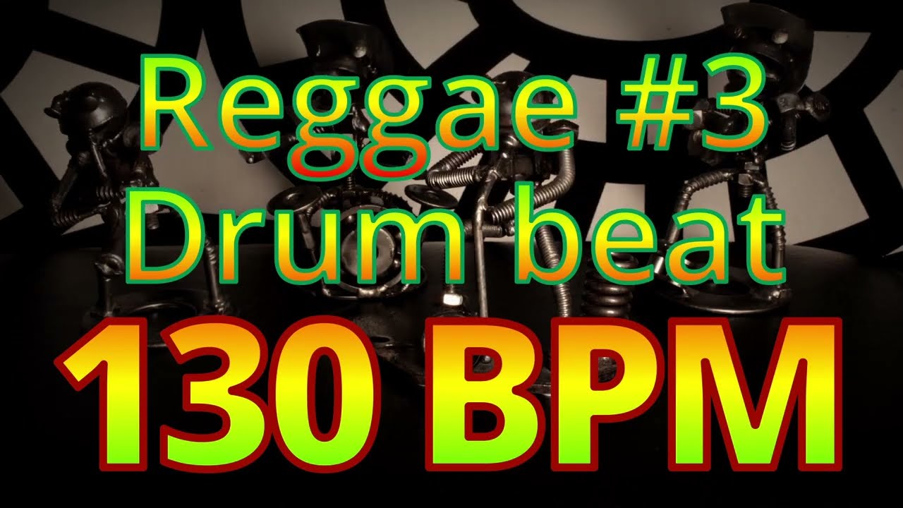 130 BPM - Reggae #3 - Jamaica - Marley - Roots -  4/4 #DrumBeat - #DrumTrack -🥁🎸🎹🤘