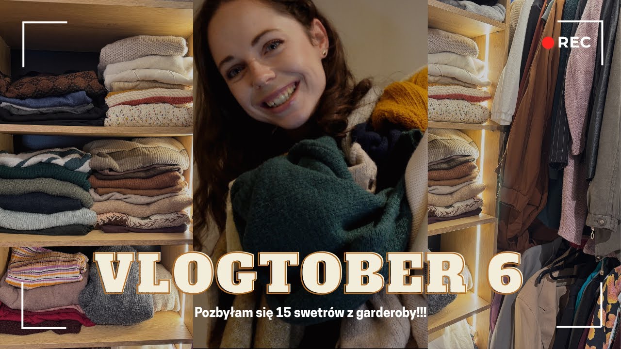 VLOGTOBER 6 | Czas na jesienne porządki – pozbywam się 15 swetrów!
