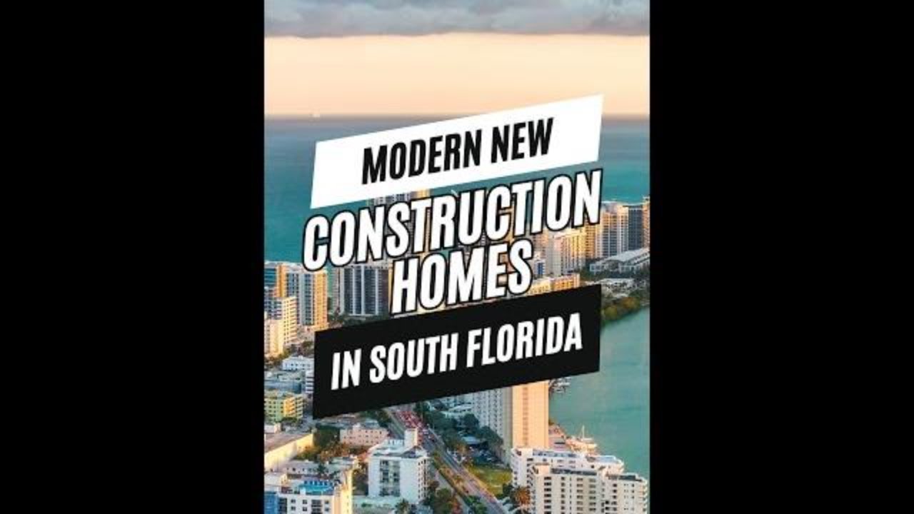 Discover South Florida New construction homes
