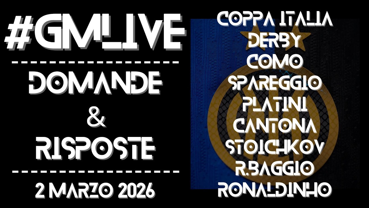 #GMLive - Aspettando Como-INTER - 2 Marzo 2026