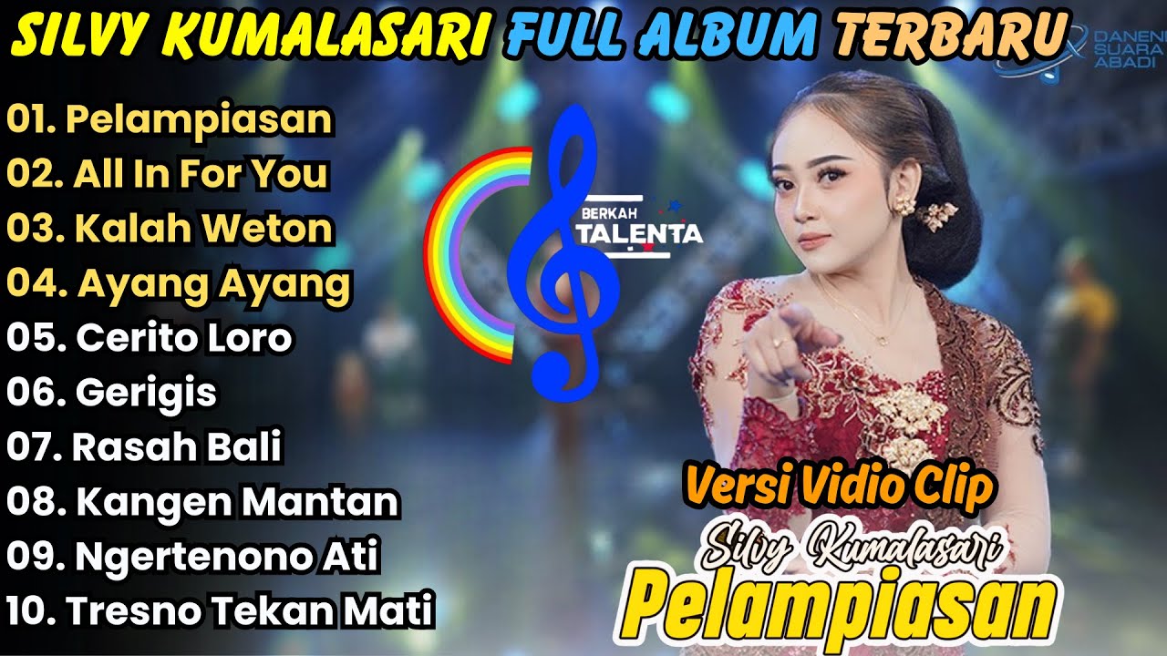 Silvi Kumalasary - Pelampiasan - All In For You - Kalah Weton || Berkah Talenta Full Album Terbaru