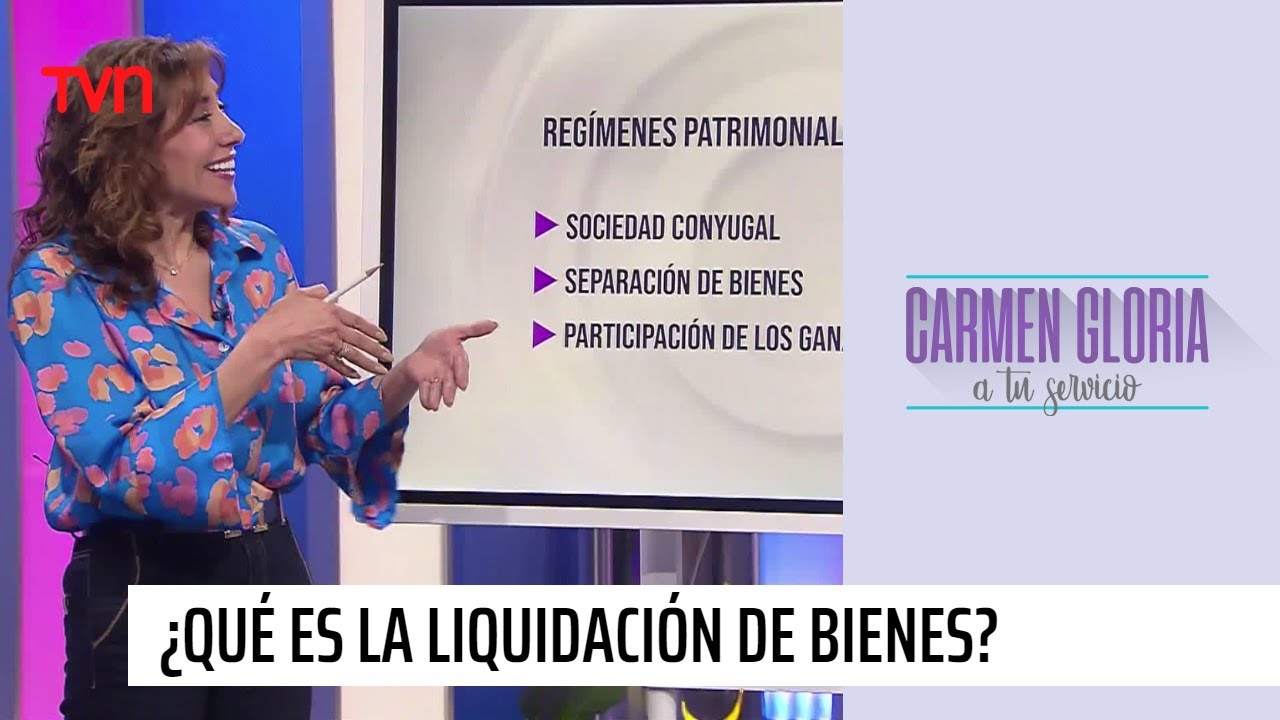¿Qué es la liquidación de bienes? | Carmen Gloria a tu servicio