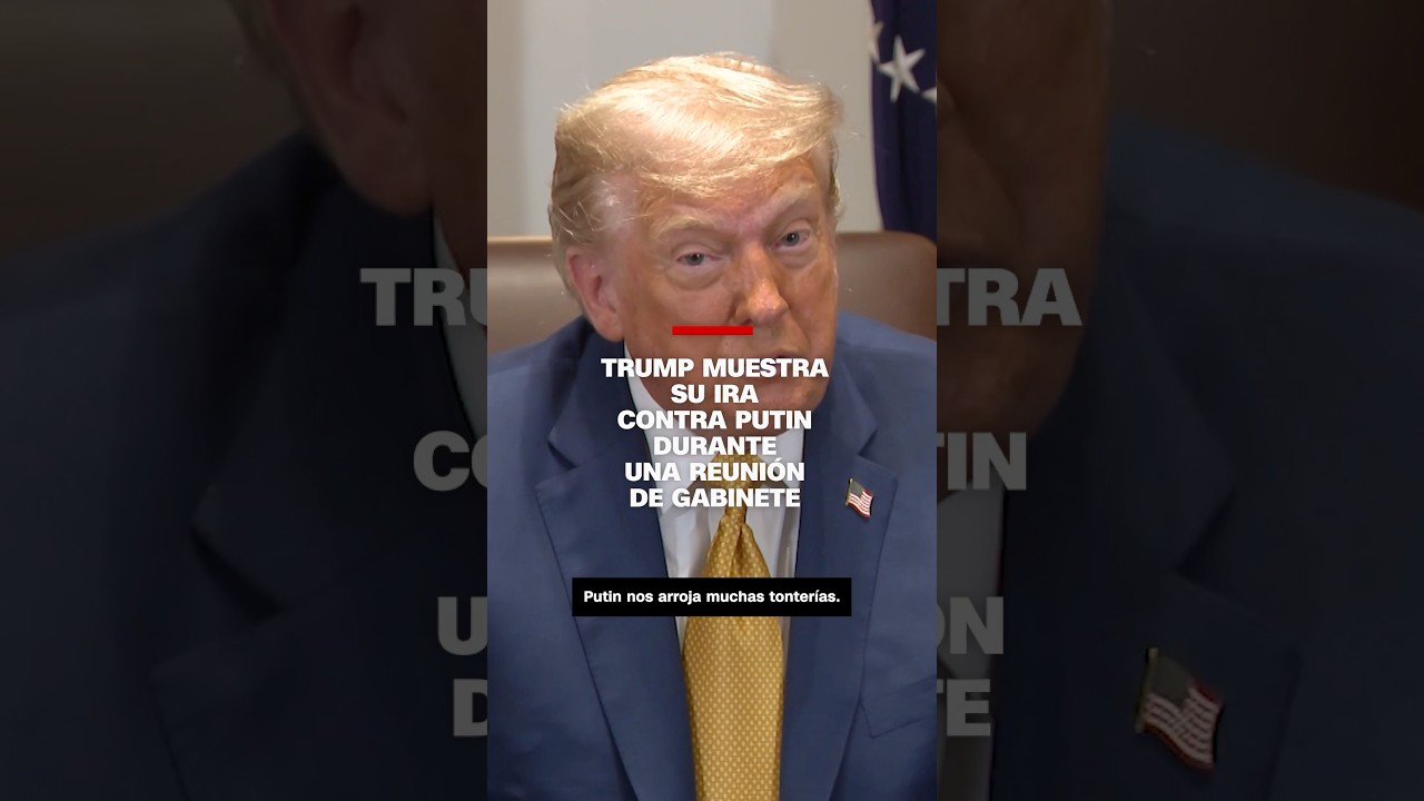 Trump muestra su ira contra Putin durante una reuni&oacute;n de gabinete