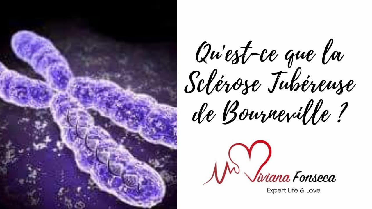 Qu'est-ce que La Sclérose Tubéreuse de Bourneville ? Maladie Rare et Orpheline