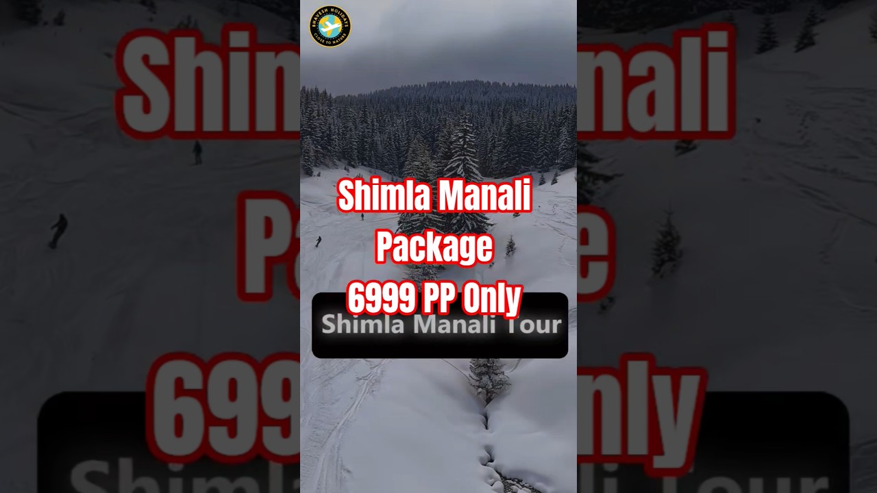 Budget Shimla Manali Tour Package || 6 Days Shimla Manali Tour Package #shimla #manali