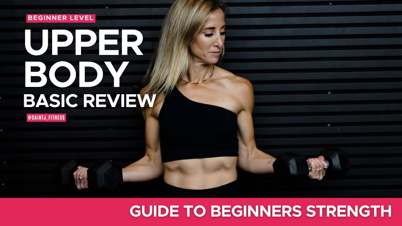 Guide to Beginners Strength Movement Patterns Upper Body Basic Review 