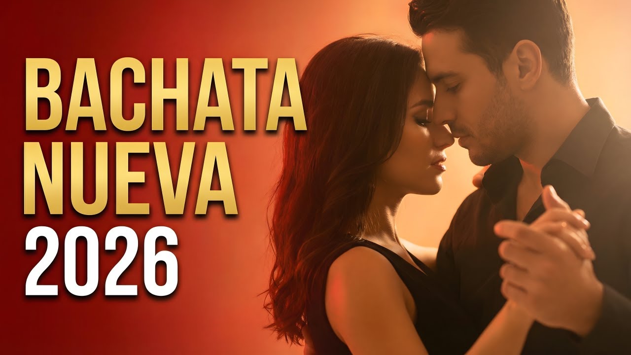 Bachata Mix 2026 Nostalgia del Amor | Ritmo Lento